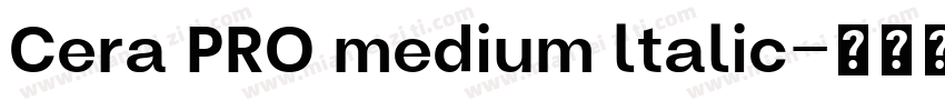 Cera PRO medium ltalic字体转换